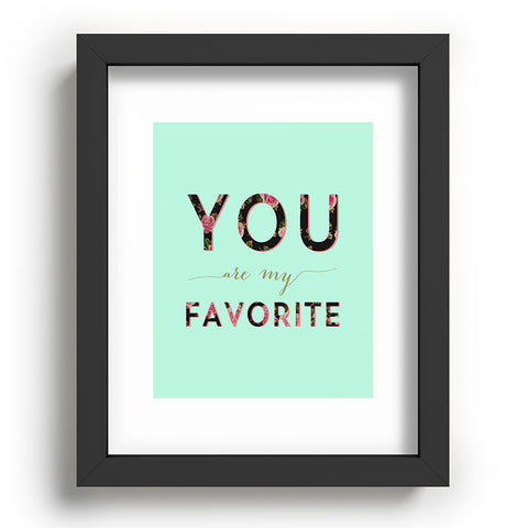 Allyson Johnson Floral you are my favorite 2 Recessed Framing Rectangle