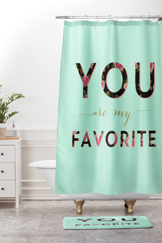 Allyson Johnson Floral you are my favorite 2 Shower Curtain And Mat
