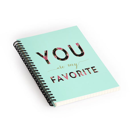 Allyson Johnson Floral you are my favorite 2 Spiral Notebook