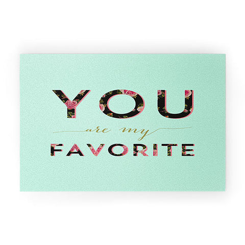 Allyson Johnson Floral you are my favorite 2 Welcome Mat