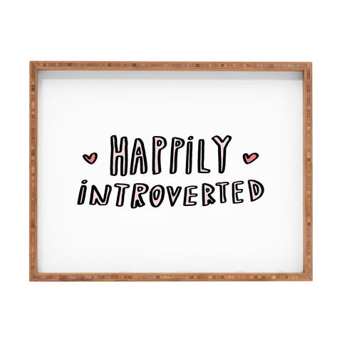 Allyson Johnson Happily Introverted Rectangular Tray