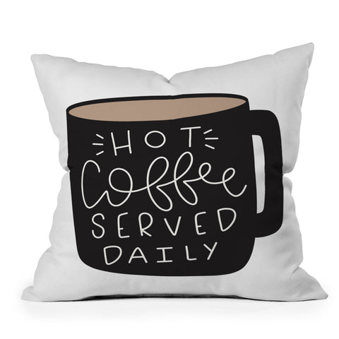 Allyson Johnson Hot coffee served daily Throw Pillow