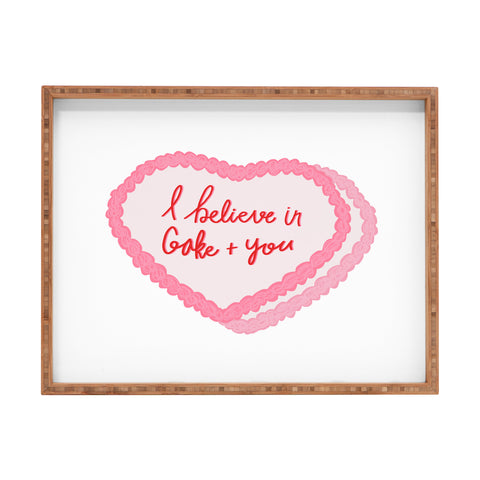 Allyson Johnson I believe in cake and you Rectangular Tray