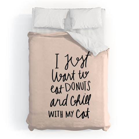Allyson Johnson I just want to eat donuts and chill with my cat Duvet Cover