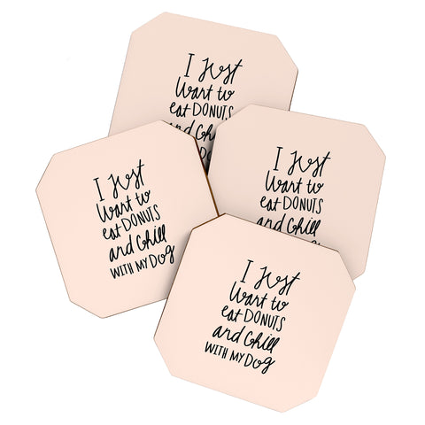Allyson Johnson I just want to eat donuts and chill with my dog Coaster Set