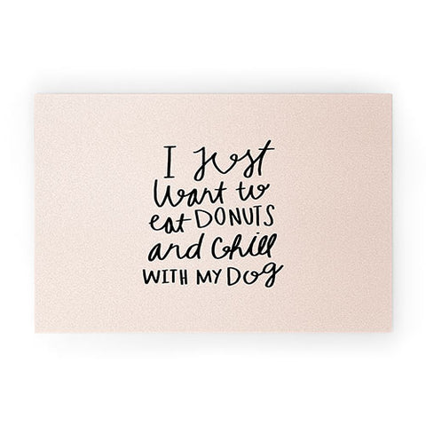Allyson Johnson I just want to eat donuts and chill with my dog Welcome Mat