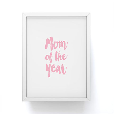 Allyson Johnson Mom of the year Framed Mini Art Print