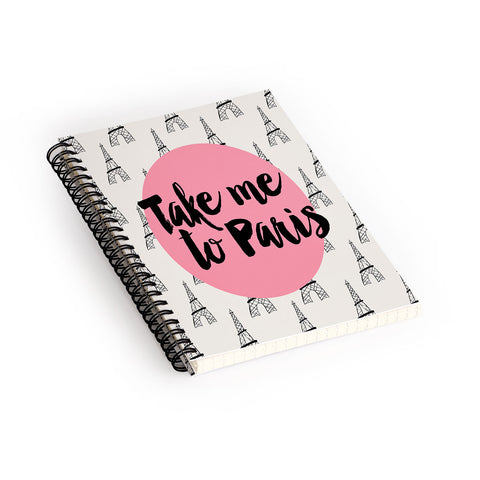 Allyson Johnson Take me to Paris Spiral Notebook