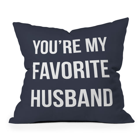 Allyson Johnson Youre my favorite husband Throw Pillow