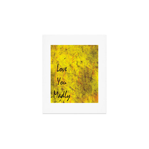 Amy Smith Love You Madly Art Print