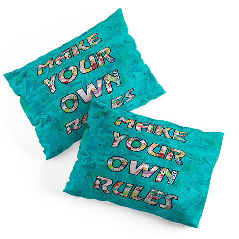 Amy Smith Make your own rules Pillow Shams