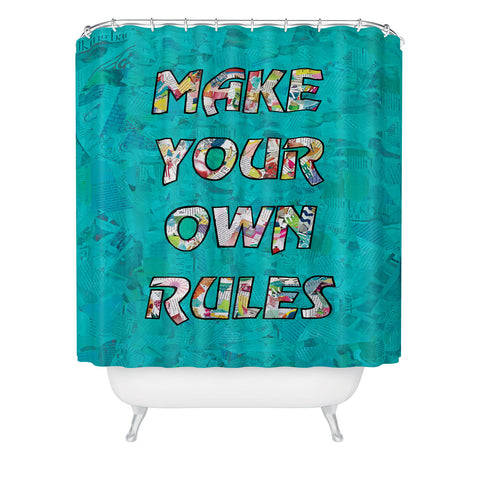Amy Smith Make your own rules Shower Curtain