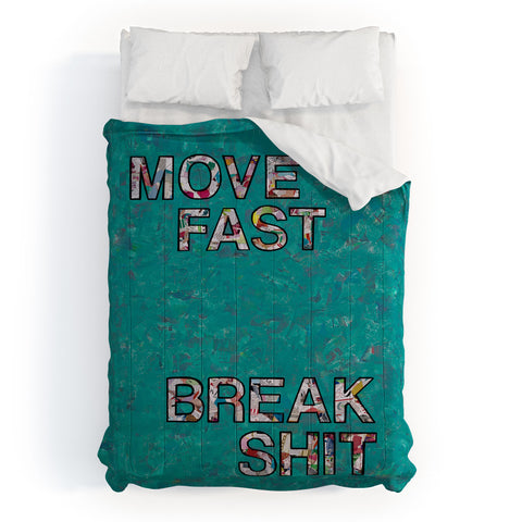 Amy Smith Move fast Break Shit Comforter