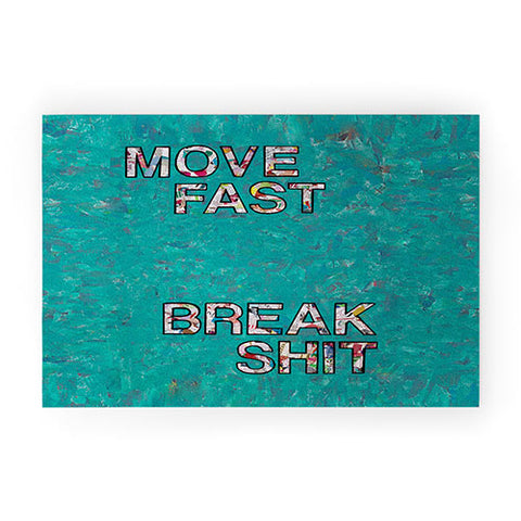 Amy Smith Move fast Break Shit Welcome Mat