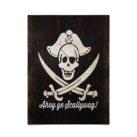 Anderson Design Group Ahoy Ye Scallywag Pirate Flag Poster