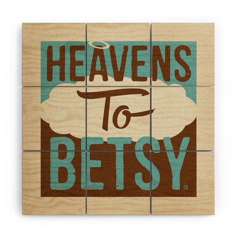 Anderson Design Group Heavens To Betsy Wood Wall Mural