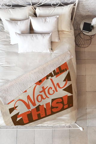 Anderson Design Group Hey Yall Watch This Fleece Throw Blanket