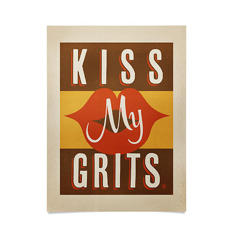 Anderson Design Group Kiss My Grits Poster