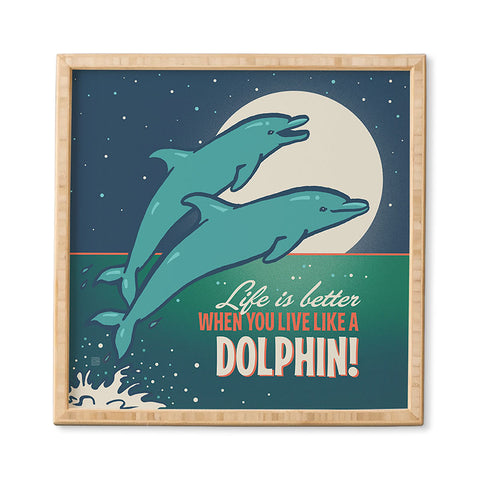Anderson Design Group Live Like A Dolphin Framed Wall Art