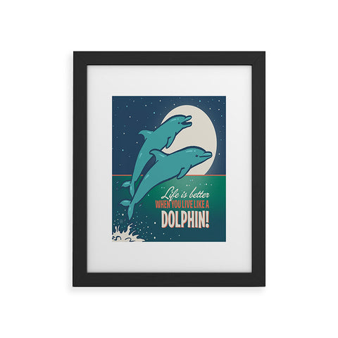 Anderson Design Group Live Like A Dolphin Framed Art Print