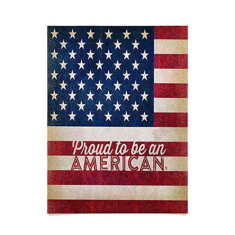 Anderson Design Group Proud To Be An American Flag Poster