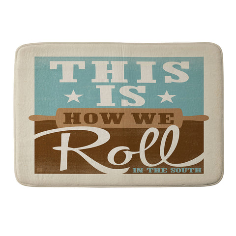 Anderson Design Group This Is How We Roll Memory Foam Bath Mat