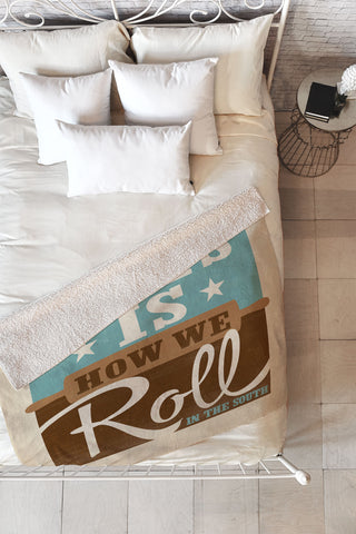 Anderson Design Group This Is How We Roll Fleece Throw Blanket