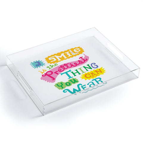 Andi Bird A Smile Is the Prettiest Thing You Can Wear Acrylic Tray