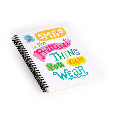 Andi Bird A Smile Is the Prettiest Thing You Can Wear Spiral Notebook