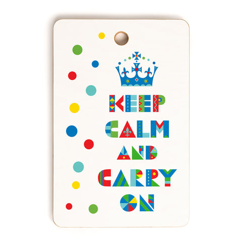 Andi Bird Keep Calm And Carry On Cutting Board Rectangle