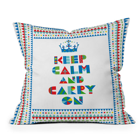 Andi Bird Keep Calm And Carry On Throw Pillow