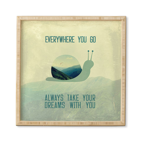 Belle13 Always Take Your Dreams With You Framed Wall Art