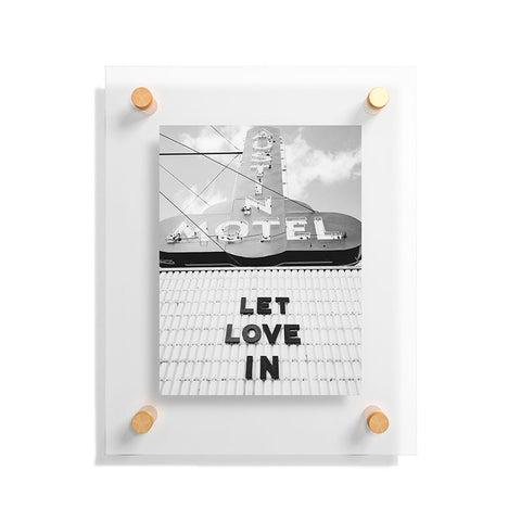 Bethany Young Photography Let Love In Monochrome Floating Acrylic Print