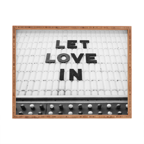 Bethany Young Photography Let Love In Monochrome Rectangular Tray