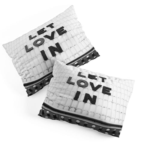 Bethany Young Photography Let Love In Monochrome Pillow Shams