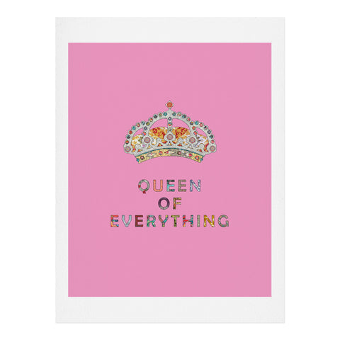 Bianca Green Queen Of Everything Pink Art Print