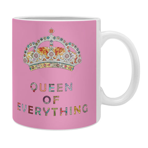 Bianca Green Queen Of Everything Pink Coffee Mug