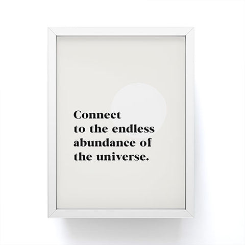 Bohomadic.Studio Connect To The Universe Inspirational Quote Framed Mini Art Print