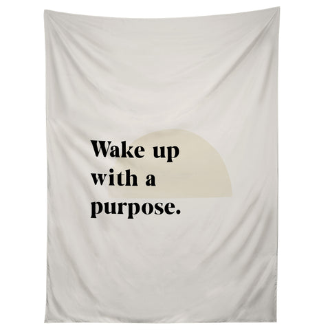 Bohomadic.Studio Wake Up With A Purpose Motivational Quote Tapestry