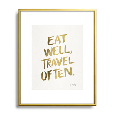 Cat Coquillette Eat Well Travel Often Gold Metal Framed Art Print