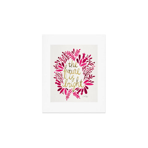 Cat Coquillette Future is Bright Pink Gold Art Print