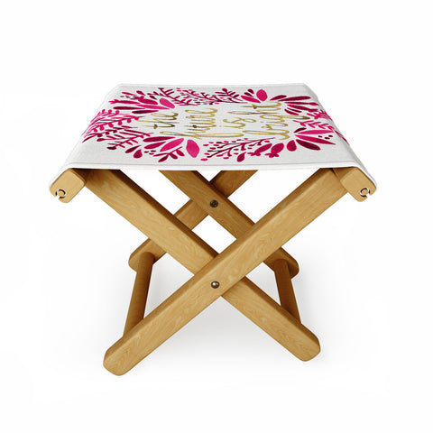 Cat Coquillette Future is Bright Pink Gold Folding Stool