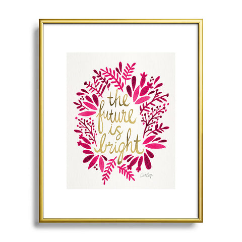 Cat Coquillette Future is Bright Pink Gold Metal Framed Art Print