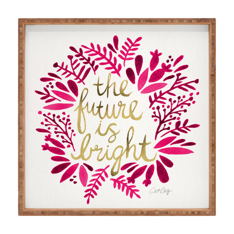Cat Coquillette Future is Bright Pink Gold Square Tray