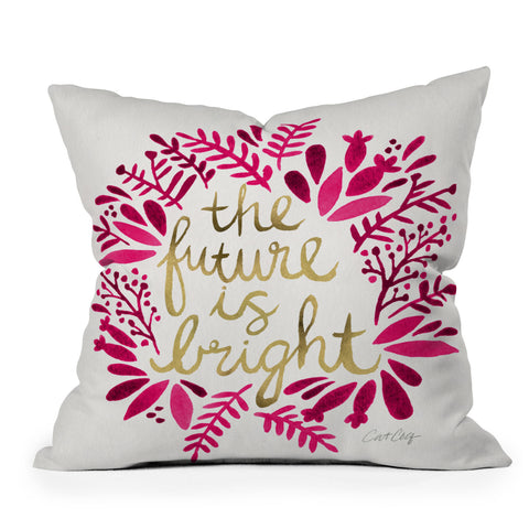 Cat Coquillette Future is Bright Pink Gold Throw Pillow
