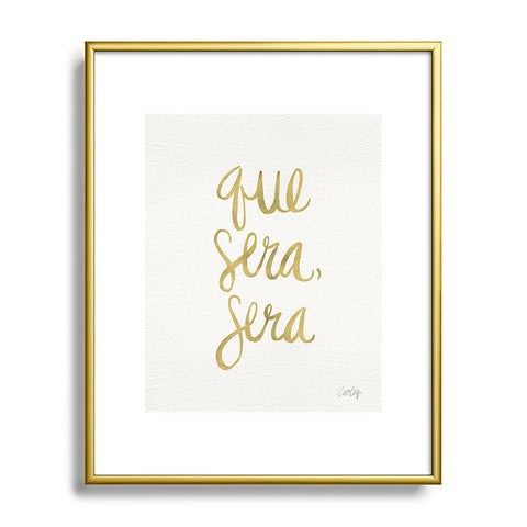 Cat Coquillette Que Sera Sera Gold Metal Framed Art Print
