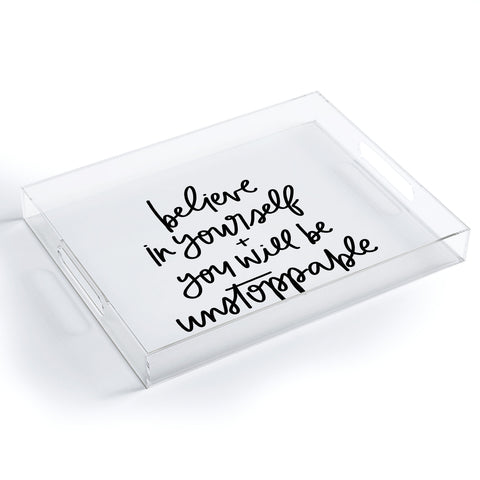 Chelcey Tate Be Unstoppable BW Acrylic Tray