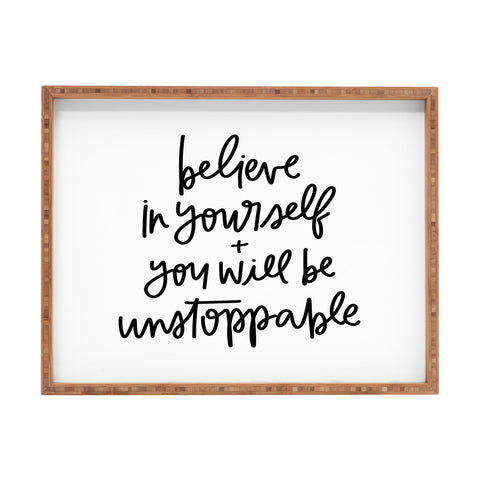 Chelcey Tate Be Unstoppable BW Rectangular Tray