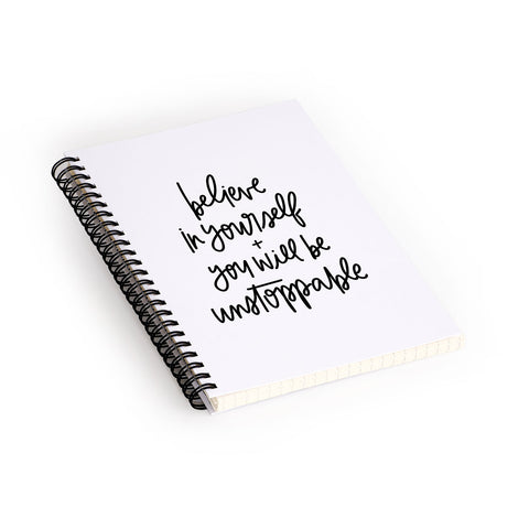 Chelcey Tate Be Unstoppable BW Spiral Notebook