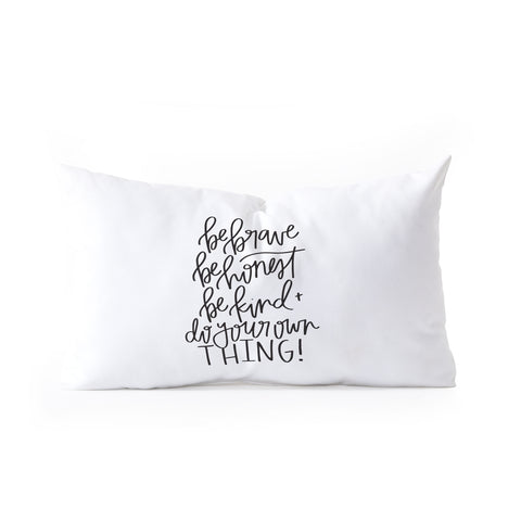 Chelcey Tate Brave Honest Kind Oblong Throw Pillow